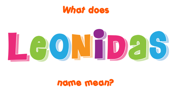 leonidas-name-meaning-of-leonidas