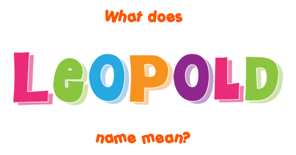 leopold-name-meaning-of-leopold