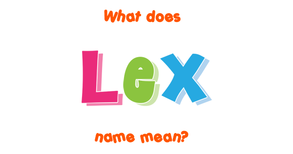 lex-name-meaning-of-lex