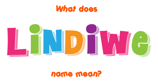 What Is The Meaning Of The Name Lindiwe