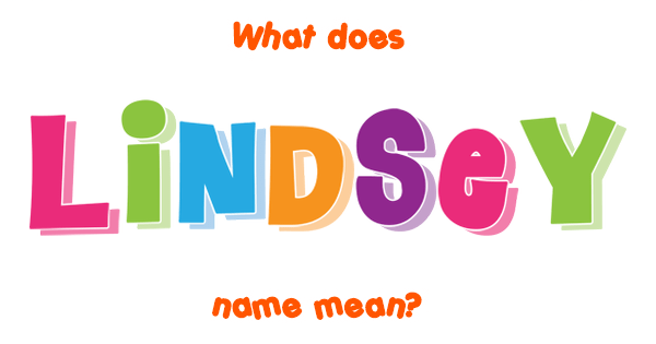 lindsey-name-meaning-of-lindsey