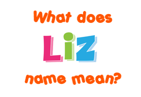 Meaning of Liz Name