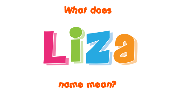 liza-name-meaning-of-liza