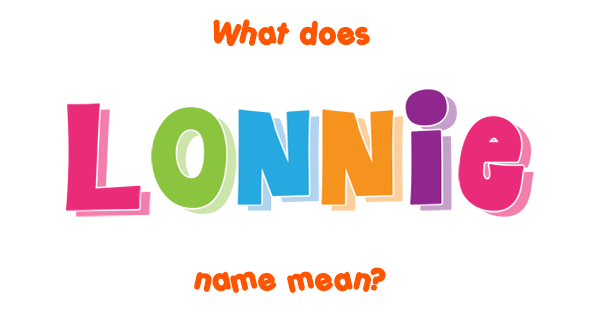 lonnie-name-meaning-of-lonnie