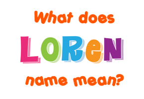 Meaning of Loren Name