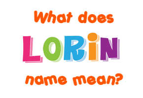 Meaning of Lorin Name