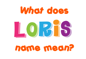 Meaning of Loris Name