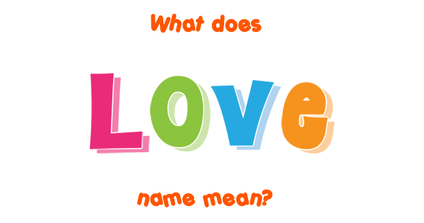 love-name-meaning-of-love