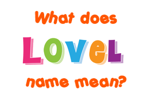 Meaning of Lovel Name