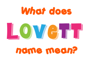 Meaning of Lovett Name