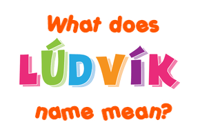 Meaning of Lúðvík Name