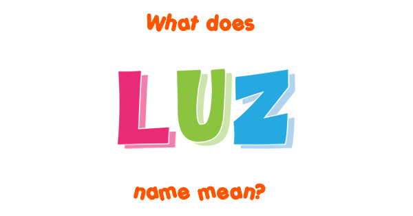 luz-name-meaning-of-luz