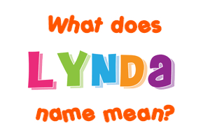 Meaning of Lynda Name