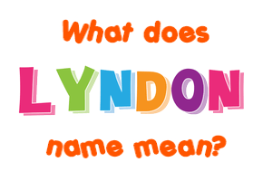 Meaning of Lyndon Name