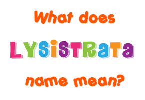 Meaning of Lysistrata Name