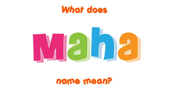 maha-name-meaning-of-maha