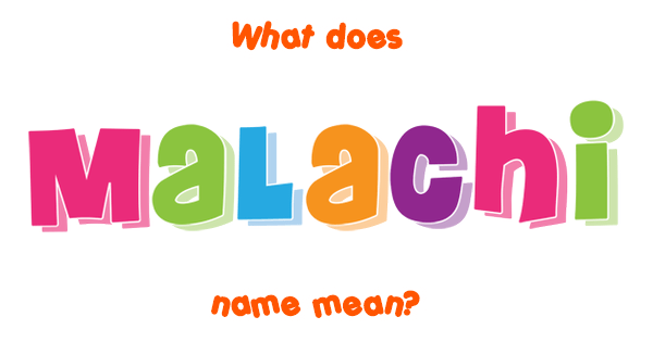 Malachi Name Meaning Of Malachi