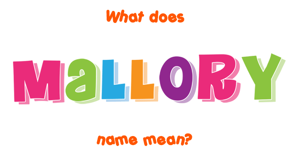 mallory-name-meaning-of-mallory