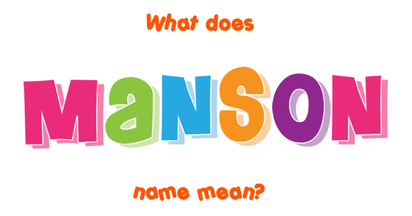 manson-name-meaning-of-manson