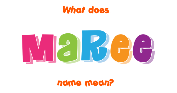 What Is The Meaning Of The Name Maree