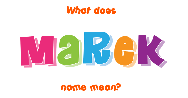 marek-name-meaning-of-marek