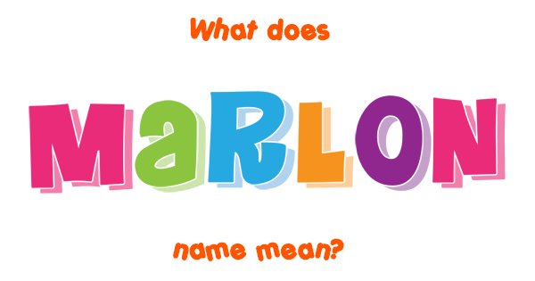 marlon-name-meaning-of-marlon