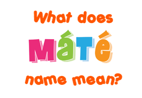 Meaning of Máté Name