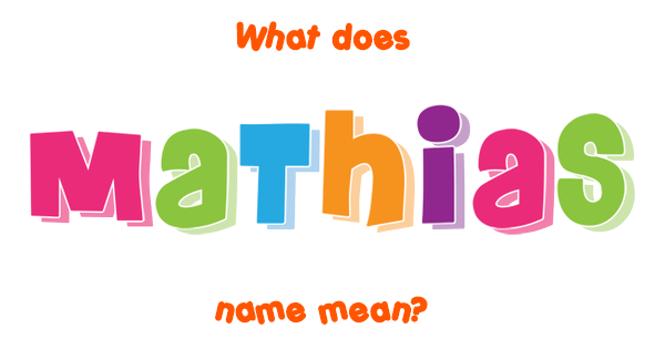 What Does Mathias Mean