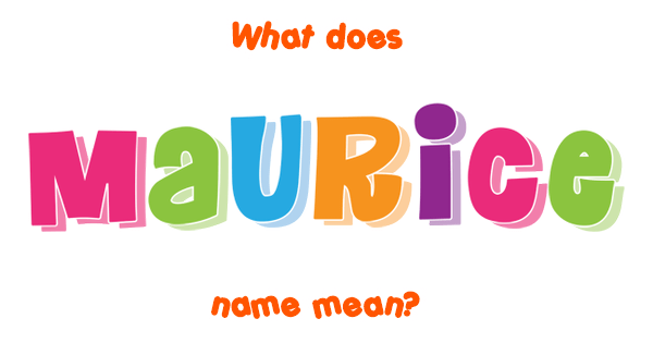 maurice-name-meaning-of-maurice