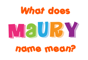 Meaning of Maury Name