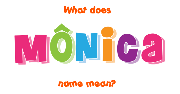 m-nica-name-meaning-of-m-nica