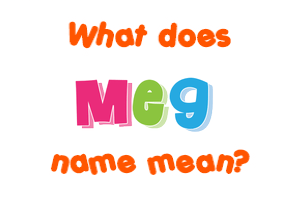 Meaning of Meg Name