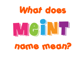 Meaning of Meint Name