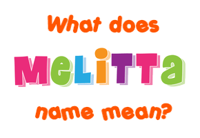 Meaning of Melitta Name