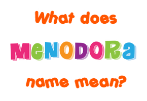 Meaning of Menodora Name