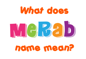 Meaning of Merab Name