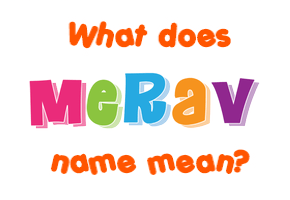 Meaning of Merav Name