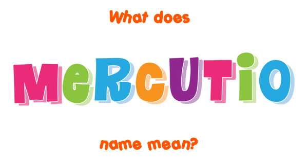 mercutio-name-meaning-of-mercutio