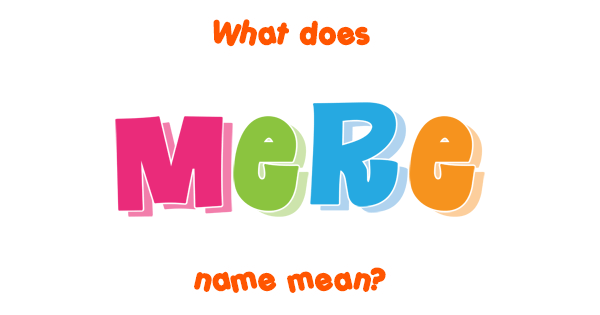 mere-name-meaning-of-mere