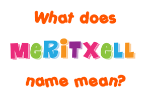 Meaning of Meritxell Name