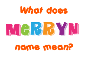 Meaning of Merryn Name