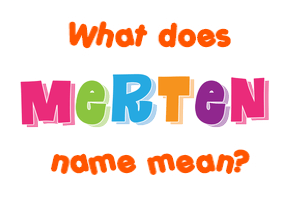 Meaning of Merten Name