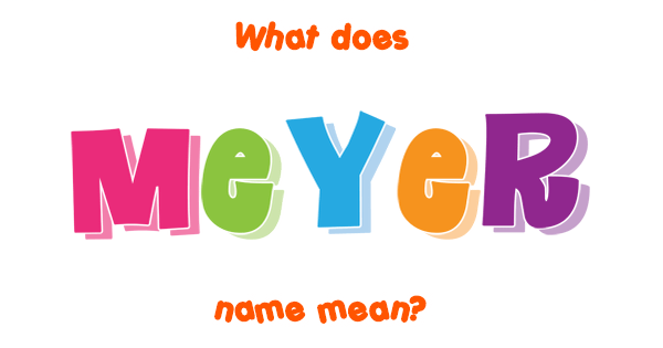 meyer-name-meaning-of-meyer