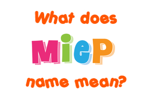 Meaning of Miep Name