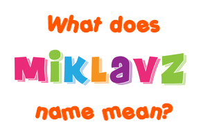 Meaning of Miklavž Name