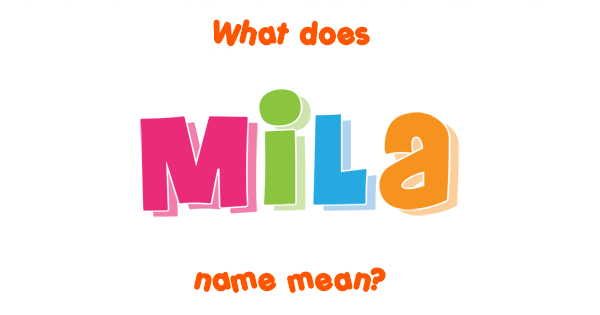 mila-name-meaning-of-mila