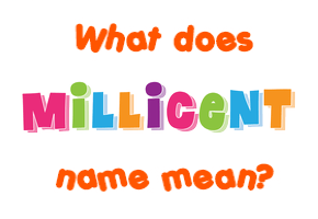 Meaning of Millicent Name