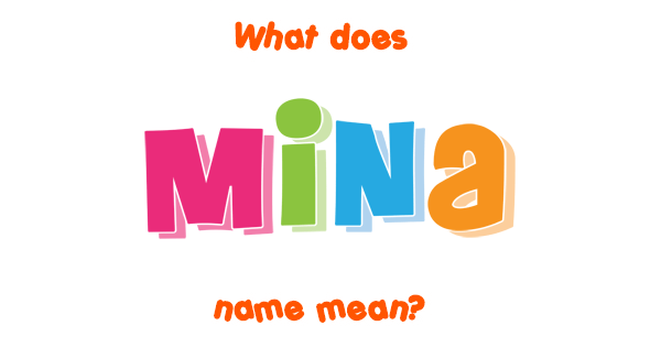 my name is mina