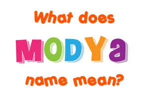 Meaning of Modya Name