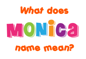 monica maeva meaning name rate findyourlucky names